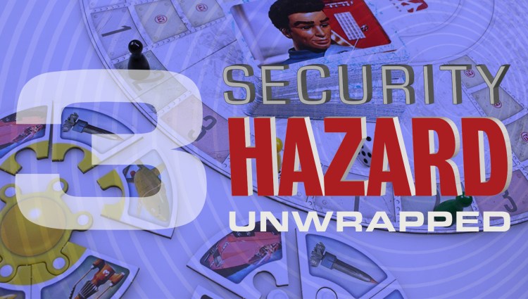 Security Hazard Unwrapped Thumbnail